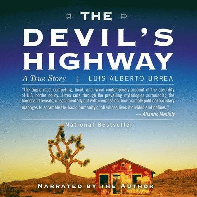 Cover for Luis Alberto Urrea · The Devil's Highway A True Story (CD) (2011)