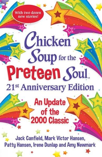 Cover for Amy Newmark · Chicken Soup for the Preteen Soul 21st Anniversary Edition: An Update of the 2000 Classic (Pocketbok) (2021)