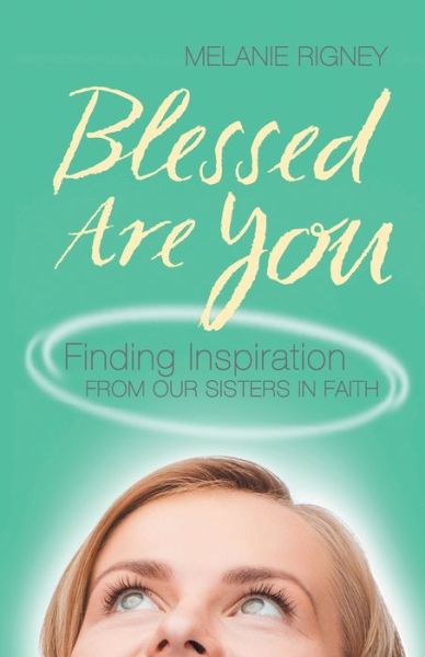 Cover for Melanie Rigney · Blessed Are You (Paperback Book) (2015)