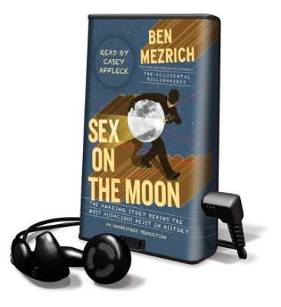 Cover for Ben Mezrich · Sex on the Moon (N/A) (2011)