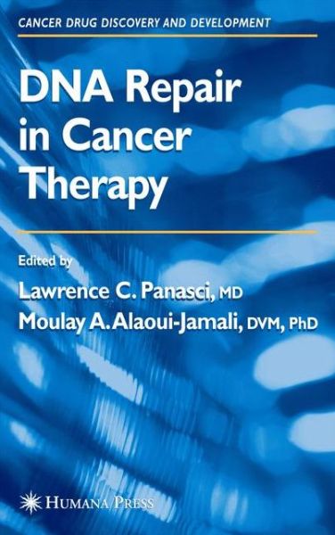 Cover for Lawrence C Panasci · DNA Repair in Cancer Therapy - Cancer Drug Discovery and Development (Paperback Book) [Softcover reprint of hardcover 1st ed. 2004 edition] (2010)