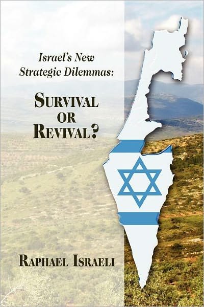 Cover for Raphael Israeli · Israel's New Strategic Dilemmas: Survival or Revival? (Paperback Book) (2012)