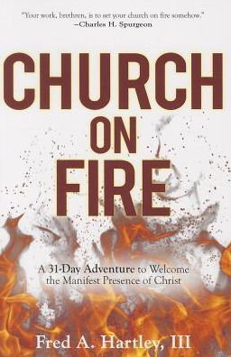 Church on Fire - Fred Hartley - Books - CLC PUBLICATIONS - 9781619581807 - September 2, 2014