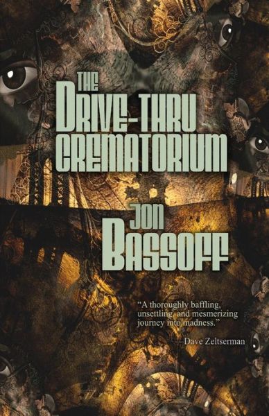 Cover for Jon Bassoff · The Drive-Thru Crematorium (Paperback Book) (2019)