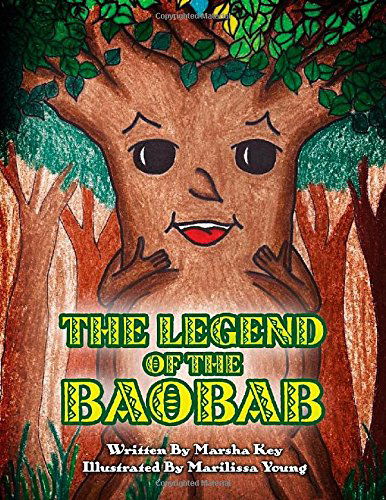 The Legend of the Baobab - Marsha Key - Books - Redemption Press - 9781632322807 - May 13, 2014