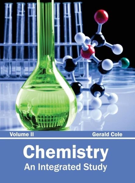 Cover for Gerald Cole · Chemistry: an Integrated Study (Volume Ii) (Hardcover bog) (2015)