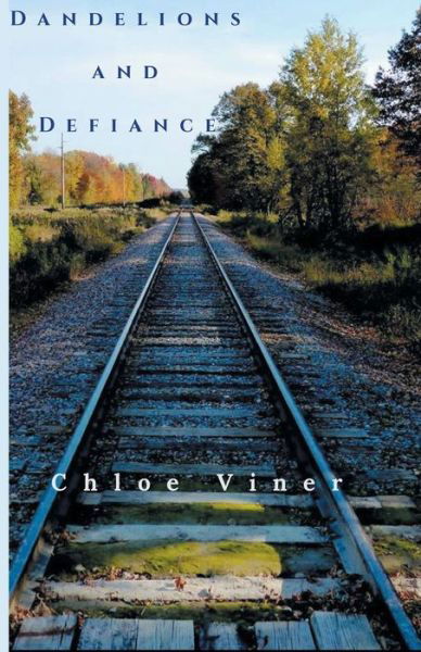 Cover for Chloe Viner · Dandelions and Defiance (Pocketbok) (2018)