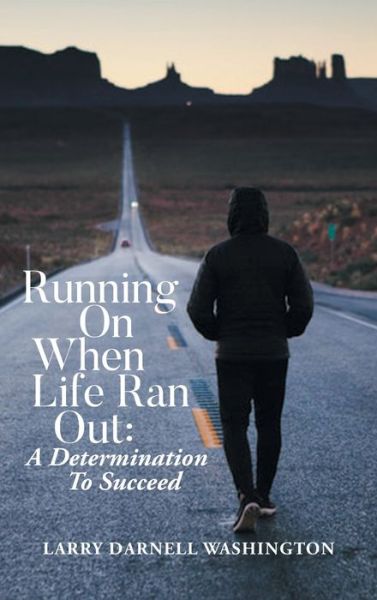 Cover for Larry Darnell Washington · Running On When Life Ran Out (Hardcover Book) (2021)