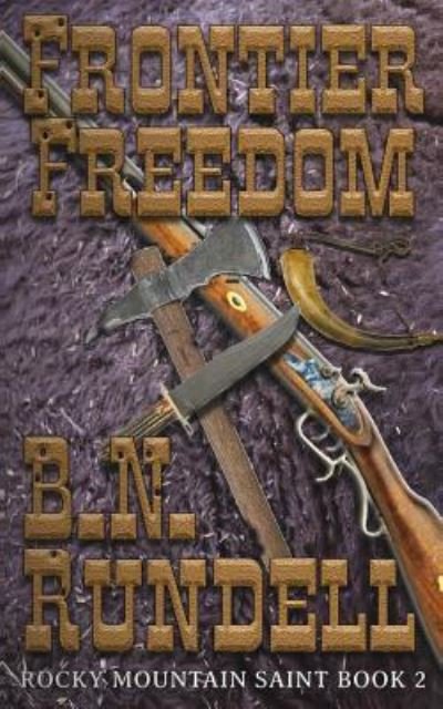 Cover for B N Rundell · Frontier Freedom (Paperback Book) (2018)
