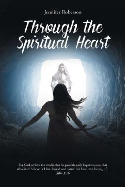Cover for Jennifer Roberson · Through the Spiritual Heart (Paperback Book) (2018)
