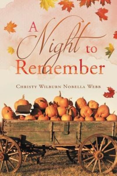 Cover for Christy Wilburn Nobella Webb · A Night To Remember (Pocketbok) (2019)