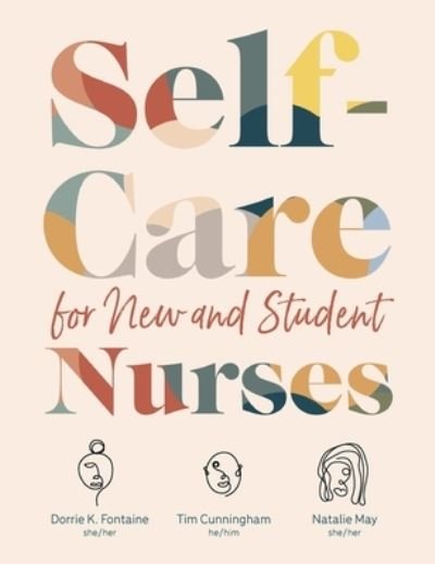 Cover for Dorrie K. Fontaine · Self-Care for New and Student Nurses (Book) (2021)