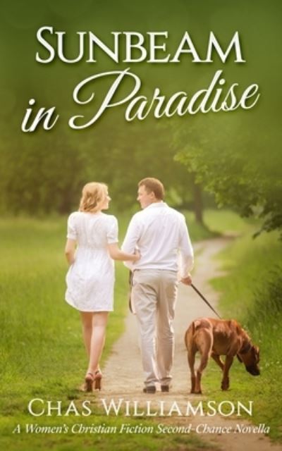 Sunbeam in Paradise - Chas Williamson - Livres - Year of the Book Press - 9781646493807 - 25 septembre 2023