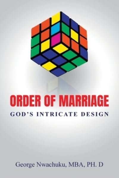 Cover for George Nwachuku · Order of Marriage (Book) (2022)