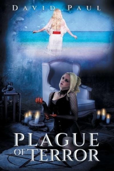 Plague of Terror - David Paul - Libros - Stratton Press - 9781648952807 - 8 de febrero de 2021