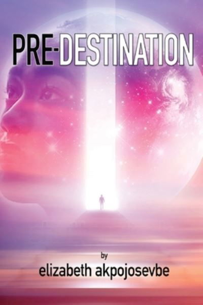 Cover for Elizabeth James-Akpojosevbe · Pre-Destination (Book) (2021)