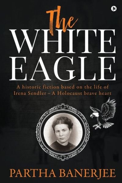 Cover for Partha Banerjee · The White Eagle (Paperback Book) (2020)
