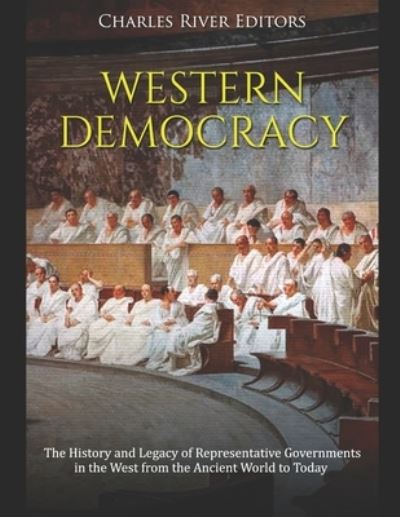 Cover for Charles River Editors · Western Democracy (Taschenbuch) (2020)