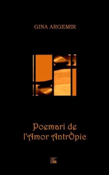 Cover for Gina Argemir · Poemari de l'amor antropic (Taschenbuch) (2020)