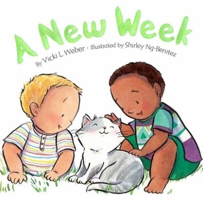 Cover for Vicki L. Weber · A New Week (Board book) (2022)