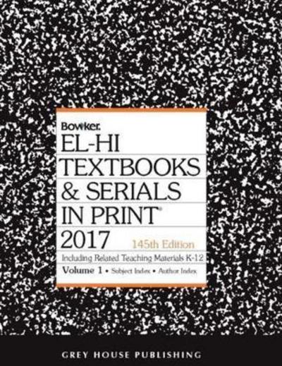 Cover for Grey House Publishing · EL-HI Textbooks and Serials in Print 2 Volume Set, 2017 (Hardcover Book) (2017)