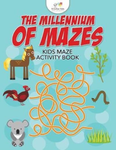 Cover for Kreative Kids · The Millennium of Mazes (Pocketbok) (2016)
