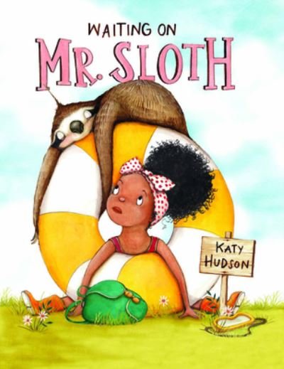 Cover for Katy Hudson · Waiting on Mr. Sloth (Hardcover Book) (2023)