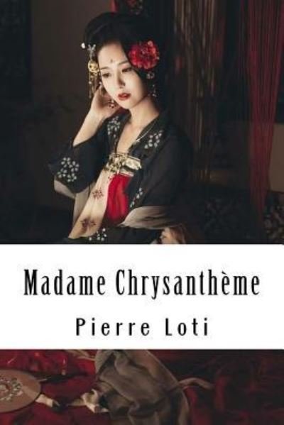 Cover for Pierre Loti · Madame Chrysanth me (Paperback Book) (2018)