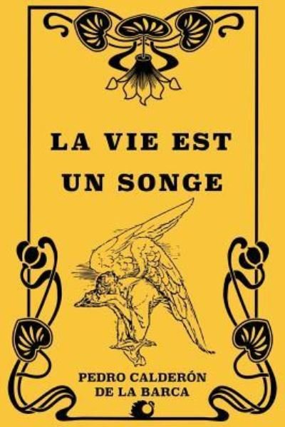 Cover for Pedro Calderon de la Barca · La Vie est un Songe (Paperback Book) (2018)