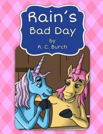 Cover for R C Burch · Rain's Bad Day (Paperback Book) (2018)