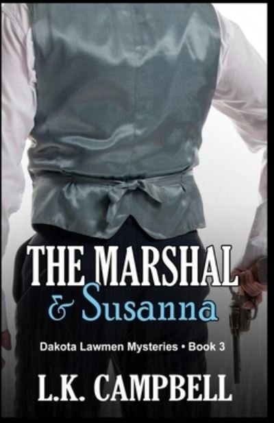 Cover for L K Campbell · The Marshal &amp; Susanna (Paperback Bog) (2018)