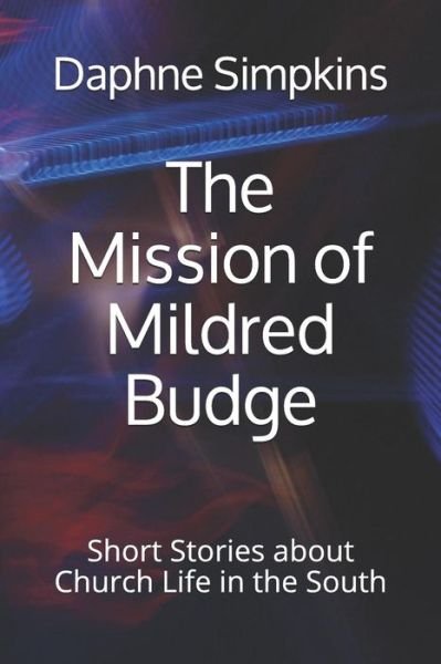 Cover for Daphne Simpkins · The Mission of Mildred Budge (Paperback Book) (2018)