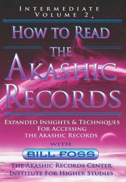 Cover for Bill A Foss · How to Read the Akashic Records Vol 2 (Paperback Book) (2019)