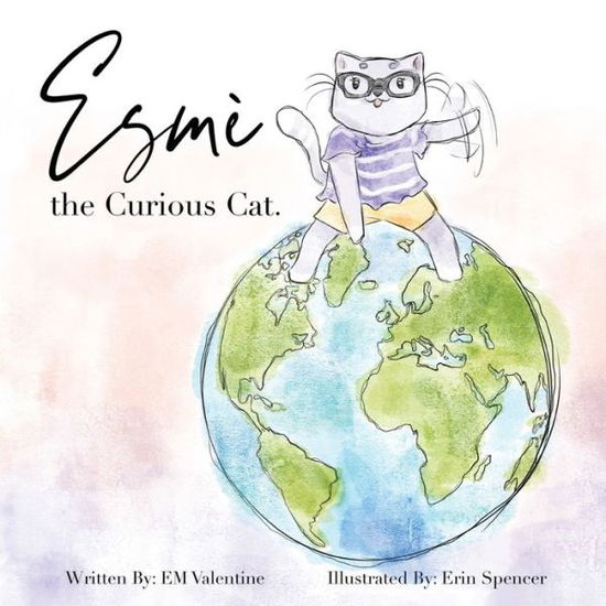 Cover for Em Valentine · Esme the Curious Cat (Paperback Book) (2019)