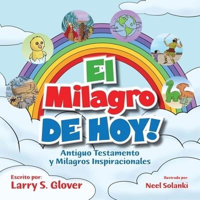 Cover for Larry S. Glover · Milagro de Hoy! (Book) (2020)