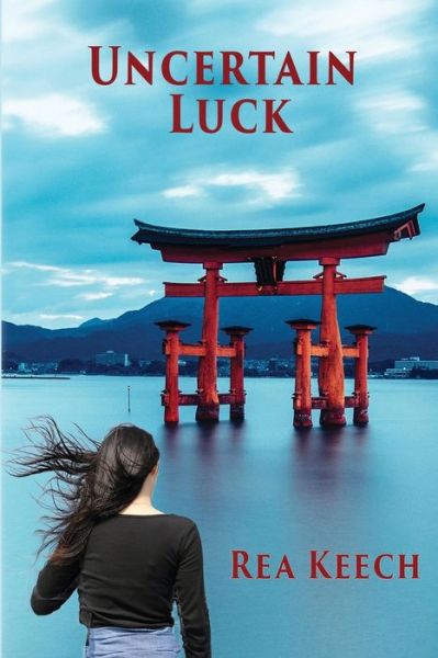 Cover for Rea Keech · Uncertain Luck (Paperback Book) (2020)