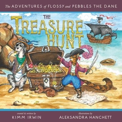 Cover for Kimm Irwin · The Treasure Hunt - The Adventures of Flossy and Pebbles the Dane (Paperback Book) (2020)