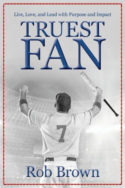 Cover for Rob Brown · Truest Fan (Paperback Book) (2021)