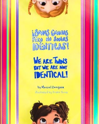 !Somos Gemelas pero No Somos Identicas! / We Are Twins but We Are Not Identical! - Massiel Zaragoza - Böcker - Brilliant Biliterates - 9781737193807 - 1 juli 2021