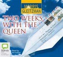 Cover for Morris Gleitzman · Two Weeks with the Queen (Audiobook (MP3)) [Unabridged edition] (2012)