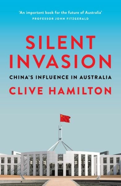Cover for Clive Hamilton · Silent Invasion: China's influence in Australia (Paperback Book) (2018)