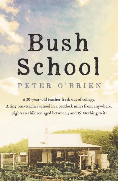 Cover for Peter O'Brien · Bush School (Book) (2020)