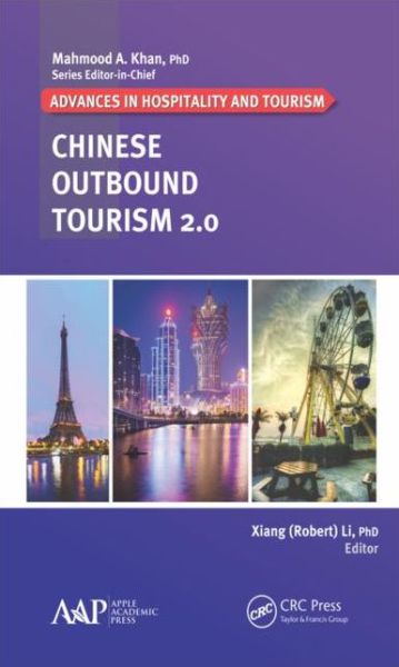 Chinese Outbound Tourism 2.0 - Advances in Hospitality and Tourism (Gebundenes Buch) (2015)