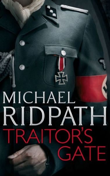 Cover for Michael Ridpath · Traitor's Gate - Traitors (Inbunden Bok) (2013)