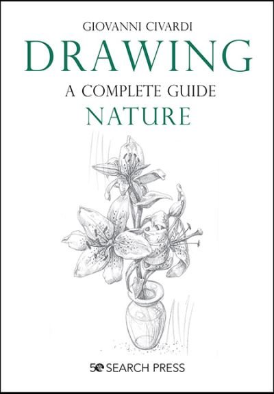 Cover for Giovanni Civardi · Drawing - A Complete Guide: Nature (Paperback Book) (2021)