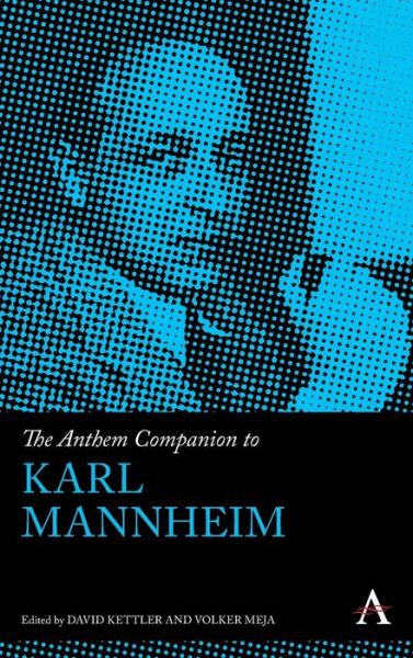 Cover for The Anthem Companion to Karl Mannheim - Anthem Companions to Sociology (Hardcover Book) (2017)