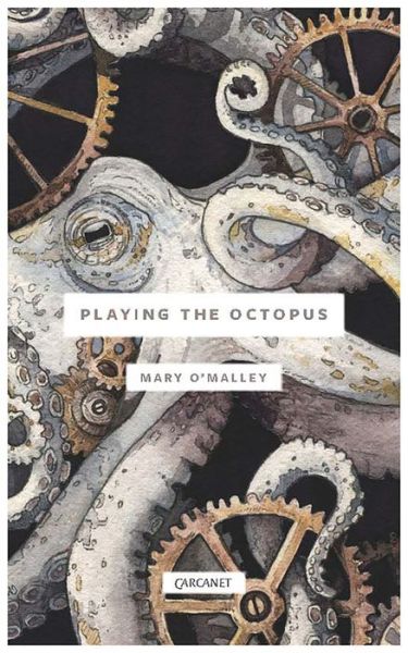 Cover for Mary O'Malley · Playing the Octopus (Paperback Book) (2016)