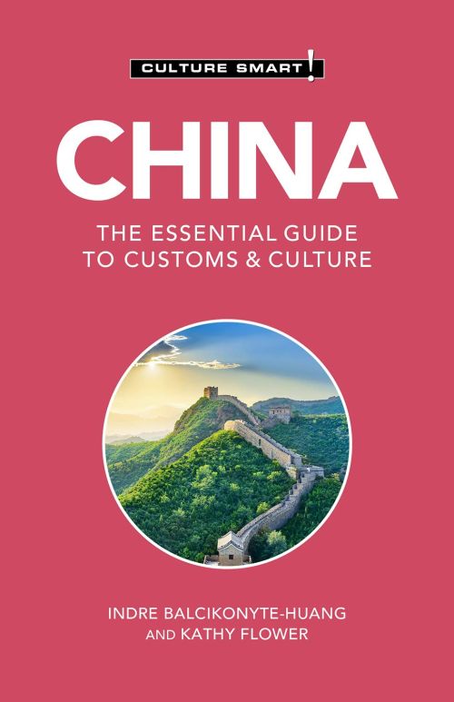 Cover for Indre Balcikonyte-Huang · China - Culture Smart!: The Essential Guide to Customs &amp; Culture - Culture Smart! (Paperback Book) [Revised edition] (2021)