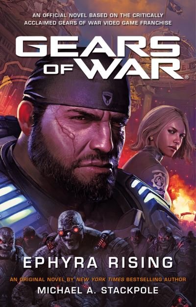 Gears of War: Ephyra Rising - Gears of War - Michael A. Stackpole - Livres - Titan Books Ltd - 9781789095807 - 16 novembre 2021