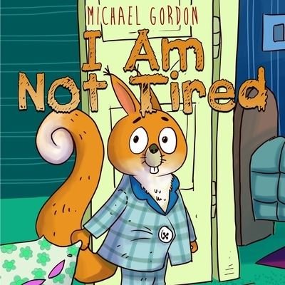 Cover for Michael Gordon · I'm not tired (Paperback Book) (2019)